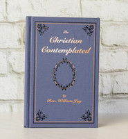 The Christian Contemplated The Christian Contemplated