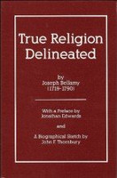True Religion Delineated (Bellamy)