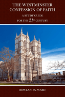 The Westminster Confession of Faith Study Guide HC (Ward) The Westminster Confession of Faith Study Guide HC (Ward)