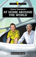 Elaine Townsend: At Home Around the World (Gorton) Elaine Townsend: At Home Around the World (Gorton)