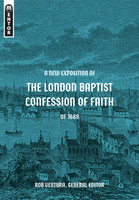 A New Exposition of the London Baptist Confession of Faith of 1689 (Ventura)