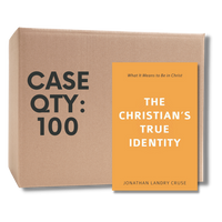 CASE OF 100 The Christian's True Identity: What It Means to Be in Christ (Cruse) CASE OF 100 The Christian's True Identity: What It Means to Be in Christ (Cruse)