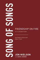 Song of Songs: A Friendship on Fire (Nielson) Song of Songs: A Friendship on Fire (Nielson)