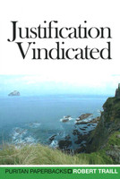 Justification Vindicated - Puritan Paperbacks (Traill)