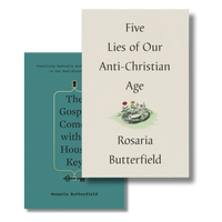 Bundle: Five Lies of Our Anti-Christian Age + The Gospel Comes with a Housekey (Butterfield)