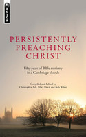 Persistently Preaching Christ (Davis) Persistently Preaching Christ (Davis)