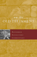 Reformed Expository Commentary - Old Testament Set (17 Vols.) Reformed Expository Commentary - Old Testament Set (17 Vols.)