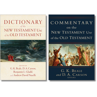 Bundle: Dictionary of the New Testament Use of the Old Testament + Commentary of the New Testament Use of the Old Testament Bundle: Dictionary of the New Testament Use of the Old Testament + Commentary of the New Testament Use of the Old Testament