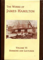 The Works of James Hamilton, Vol. 6 - Sermons and Lectures