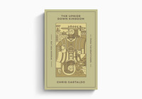 The Upside Down Kingdom: Wisdom for Life from the Beatitudes (Castaldo) The Upside Down Kingdom: Wisdom for Life from the Beatitudes (Castaldo)