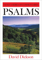 Psalms (Dickson) Geneva Series Commentary