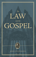 A Treatise on the Law and the Gospel (Colquhoun) - Hardcover A Treatise on the Law and the Gospel (Colquhoun) - Hardcover
