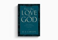 For the Love of God: A Daily Companion for Discovering the Riches of God's Word, Vol. 1 (Carson)