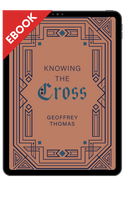 EBOOK Knowing the Cross (Thomas) EBOOK Knowing the Cross (Thomas)