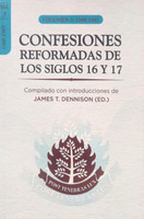 Spanish - Reformed Confessions of the 16th and 17th Centuries in English Translation: Volume 3, 1567-1599 (Dennison, ed.) Spanish - Reformed Confessions of the 16th and 17th Centuries in English Translation: Volume 3, 1567-1599 (Dennison, ed.)