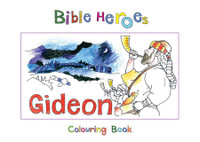 Bible Heroes Gideon (MacKenzie) Bible Heroes Gideon (MacKenzie)