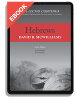 EBOOK Hebrews, Second Edition (McWilliams) - The Lectio Continua Series