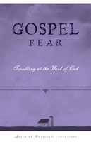 Gospel Fear: A Heart That Trembles at the Word of God (Burroughs) - Paperback Gospel Fear: A Heart That Trembles at the Word of God (Burroughs) - Paperback