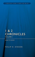1 & 2 Chronicles, Volume 1: Adam to David (Eveson) 1 & 2 Chronicles, Volume 1: Adam to David (Eveson)