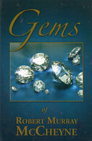 Gems of Robert Murray McCheyne (M'Cheyne) Gems of Robert Murray McCheyne (M'Cheyne)