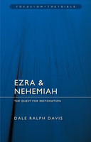 Ezra & Nehemiah: The Quest for Restoration (Davis)