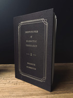 Institutes of Elenctic Theology, Volume 2: Eleventh through Seventeenth Topics, NEW Edition (Turretin)