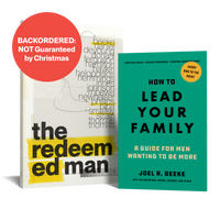 How to Lead Your Family + The Redeemed Man Bundle (Beeke, Smalley, and Phillips, eds.)