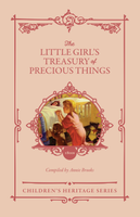 The Little Girl's Treasury of Precious Things (Brooks)