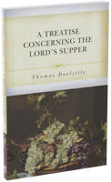 A Treatise Concerning the Lord’s Supper (Doolittle)