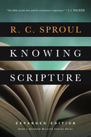 Knowing Scripture, Expanded Edition (Sproul)