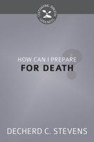 How Can I Prepare for Death? (Stevens)