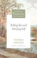 Killing Sin and Denying Self