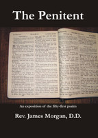 The Penitent: An Exposition of the Fifty-First Psalm (Morgan)