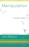 Manipulation: Knowing How to Respond (Priolo) Manipulation: Knowing How to Respond (Priolo)
