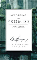 According to Promise: God's Promises to Every Christian (Spurgeon) According to Promise: God's Promises to Every Christian (Spurgeon)