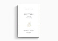 Leviticus: Holy God, Holy People (ESV Edition) - Preaching the Word (Mathews) Leviticus: Holy God, Holy People (ESV Edition) - Preaching the Word (Mathews)