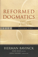 Reformed Dogmatics, Vol. 2: God and Creation (Bavinck) Reformed Dogmatics, Vol. 2: God and Creation (Bavinck)