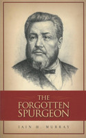 The Forgotten Spurgeon (Murray) The Forgotten Spurgeon (Murray)