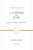 1 & 2 Peter and Jude: Sharing Christ's Sufferings - Preaching the Word (Helm) 1 & 2 Peter and Jude: Sharing Christ's Sufferings - Preaching the Word (Helm)