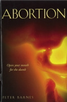 Abortion: Open Your Mouth for the Dumb (Barnes) Abortion: Open Your Mouth for the Dumb (Barnes)
