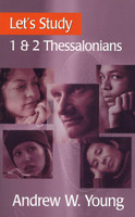 Let's Study 1 & 2 Thessalonians (Young) Let's Study 1 & 2 Thessalonians (Young)
