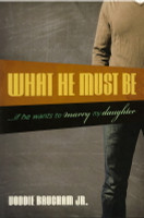 What He Must be if He Wants to Marry My Daughter (Baucham)
