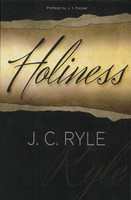 Holiness - Evangelical Press (Ryle) Holiness - Evangelical Press (Ryle)