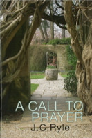 A Call to Prayer (Ryle) A Call to Prayer (Ryle)