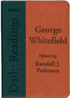 Daily Readings - George Whitefield (Pederson, ed.) Daily Readings - George Whitefield (Pederson, ed.)
