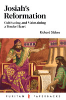 Josiah's Reformation - Puritan Paperbacks (Sibbes)