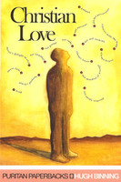 Christian Love - Puritan Paperbacks (Binning) Christian Love - Puritan Paperbacks (Binning)