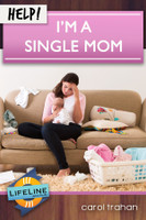 HELP! I'm a Single Mom (Trahan)