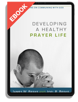 EBOOK Developing a Healthy Prayer Life (Beeke)