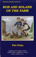 Rob and Roland on the Farm (Prins) Rob and Roland on the Farm (Prins)